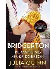 Bridgerton: Romancing Mr Bridgerton (Bridgertons Book 4) : Inspiration for series three of Bridgerton: Penelope and Colin's story