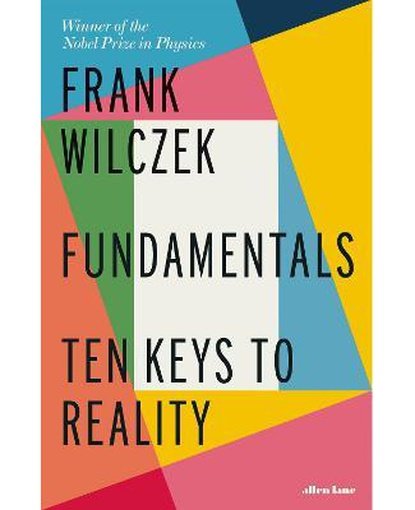 Fundamentals : Ten Keys to Reality