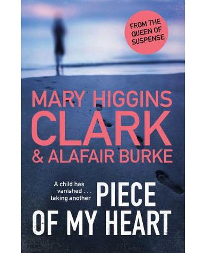 Piece of My Heart : The thrilling new novel from the Queens of Suspense