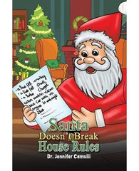 Santa Doesn't Break House Rules