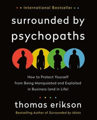 Surrounded by Psychopaths