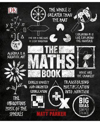 The Maths Book : Big Ideas Simply Explained