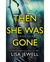 Then She Was Gone : From the number one bestselling author of The Family Upstairs