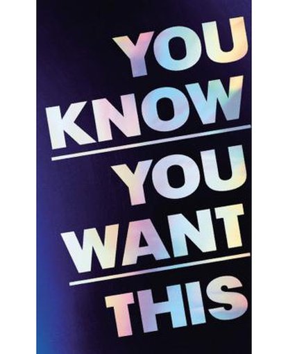 You Know You Want This