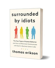 Surrounded by Idiots