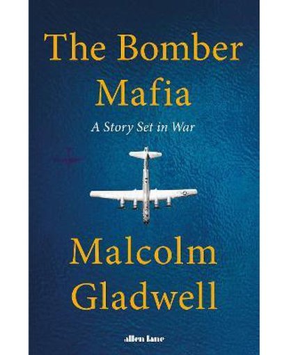 The Bomber Mafia : A Story Set in War