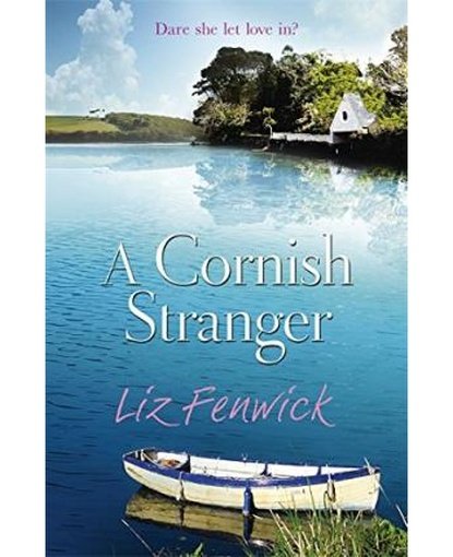 A Cornish Stranger : A page-turning summer read full of mystery and romance