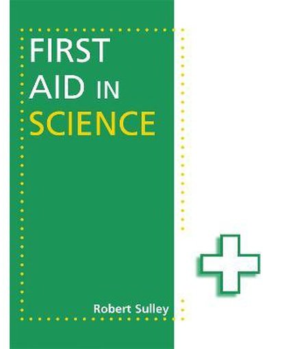 First Aid in Science