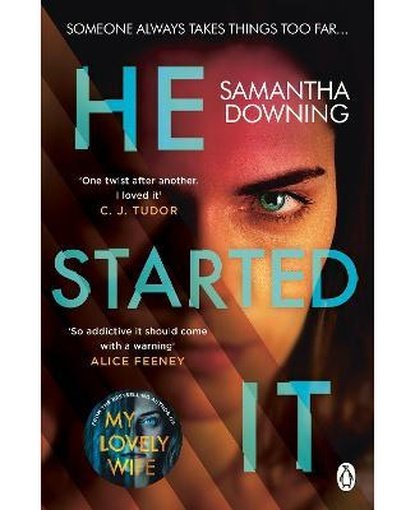 He Started It : The gripping Sunday Times Top 10 bestselling psychological thriller