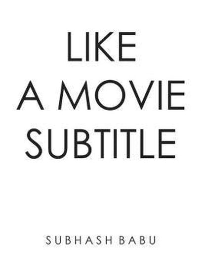 Like a Movie Subtitle