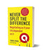 Never Split the Difference