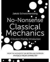 No-Nonsense Classical Mechanics : A Student-Friendly Introduction
