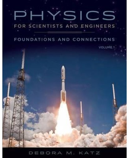 Physics for Scientists and Engineers : Foundations and Connections, Advance Edition, Volume 1