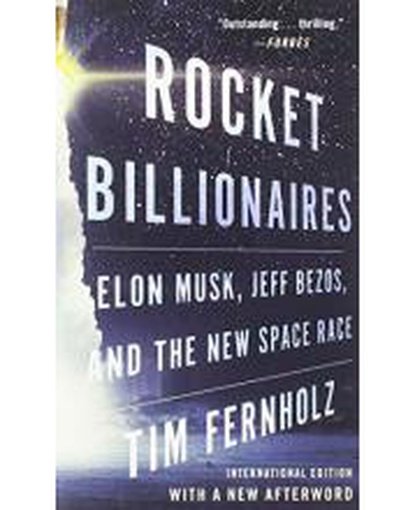 Rocket Billionaires (International Edition) : Elon Musk, Jeff Bezos, and the New Space Race