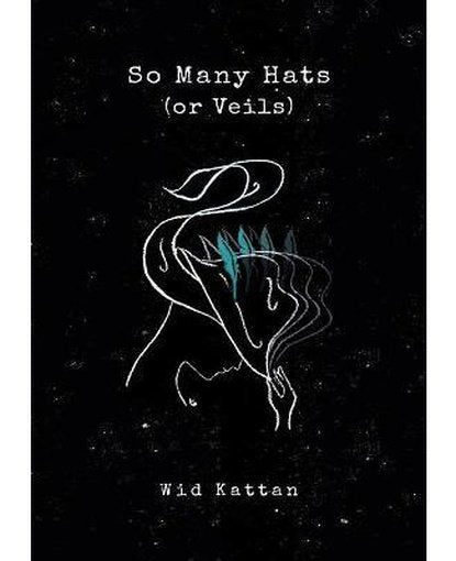 So Many Hats (or Veils)