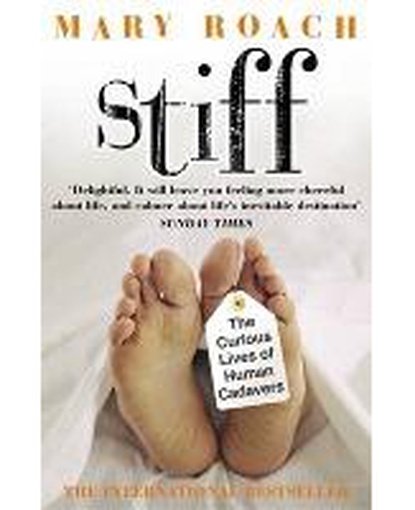 Stiff : The Curious Lives of Human Cadavers