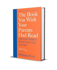 The Book You Wish Your Parents Had Read 