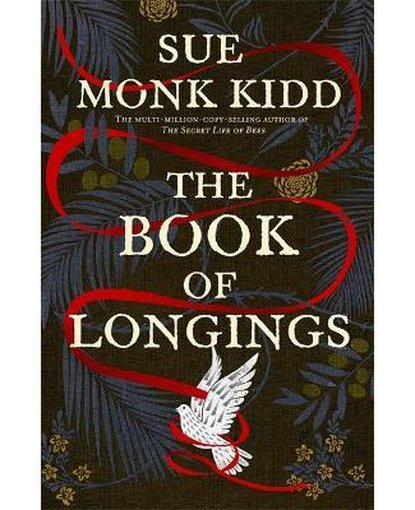 The Book of Longings : From the author of the international bestseller THE SECRET LIFE OF BEES