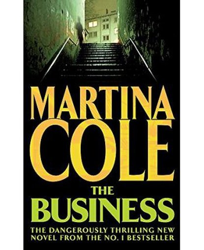 The Business : A compelling suspense thriller of danger and destruction