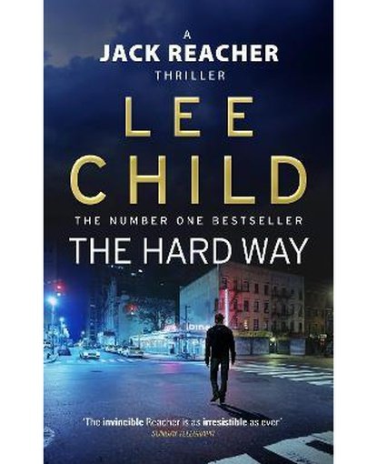 The Hard Way : (Jack Reacher 10)