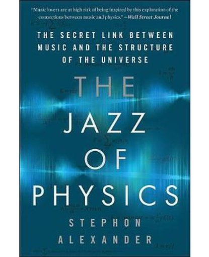 The Jazz of Physics