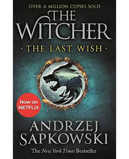 The Last Wish : Introducing the Witcher - Now a major Netflix show