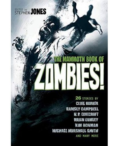 The Mammoth Book of Zombies : 20th Anniversary Edition