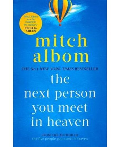 The Next Person You Meet in Heaven : A gripping and life-affirming novel from a globally bestselling author