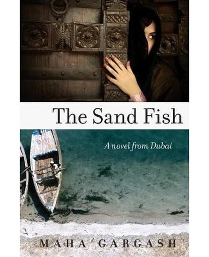 The Sand Fish: A Novel from Dubai