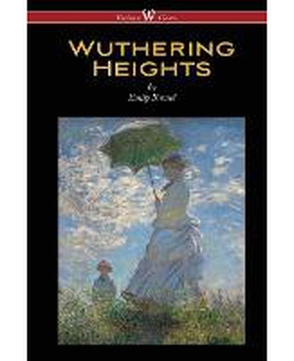 Wuthering Heights (Wisehouse Classics Edition)