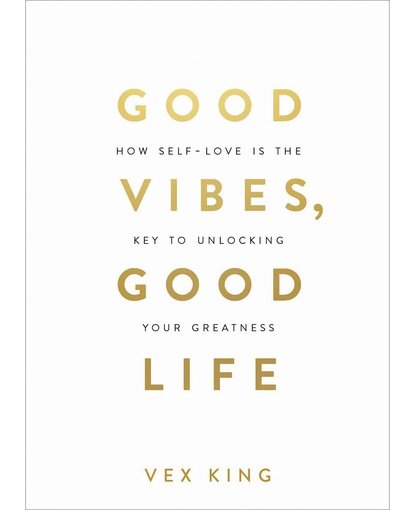 Good Vibes, Good Life