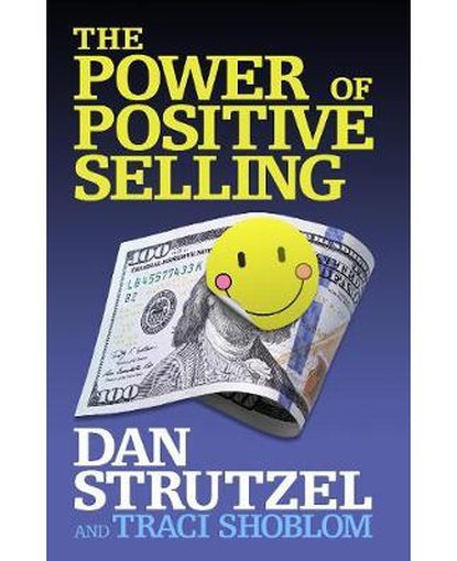 The Power of Positive Selling